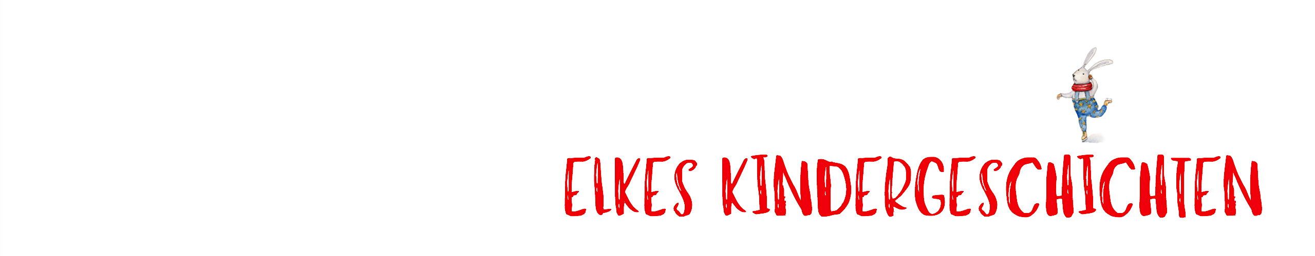 Elkes Kindergeschichten * Elkes Kindergeschichten